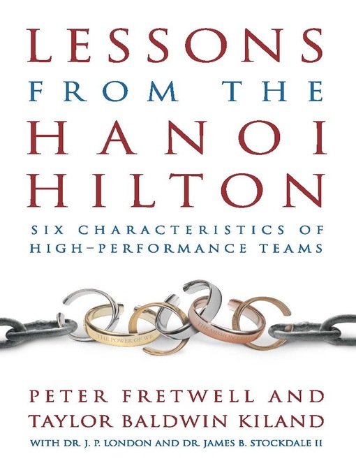 Title details for Lessons from the Hanoi Hilton by Taylor B Kiland - Available